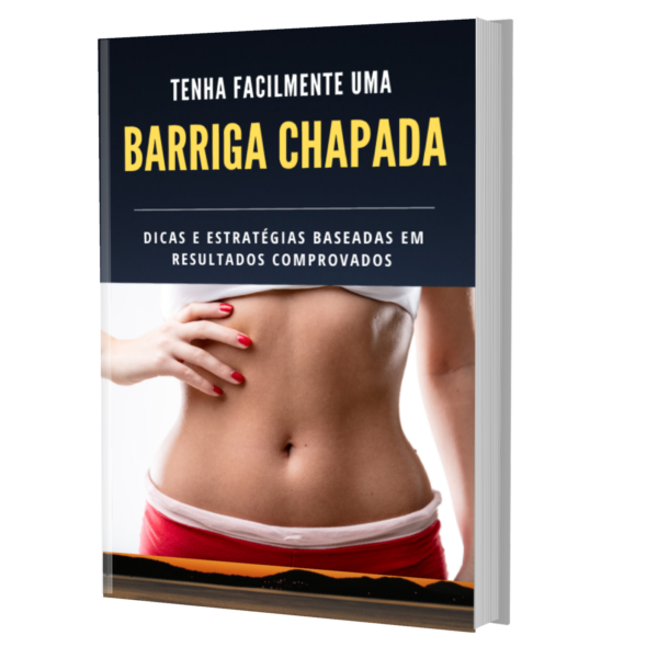 Tenha uma barriga chapada facilmente