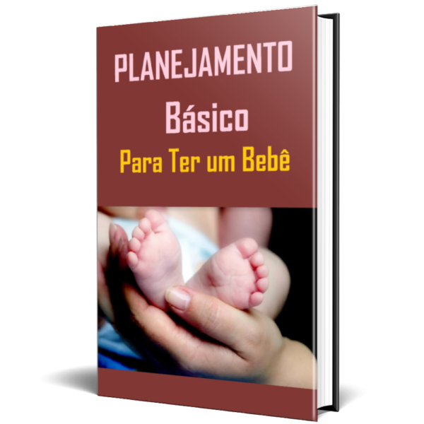 Planejamento Básico Para Ter um Bebê